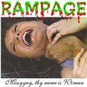 Rampage (USA-1) : Misogyny, Thy Name Is Woman